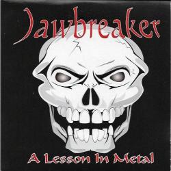 JAWBREAKER - A Lesson In Metal (2019)